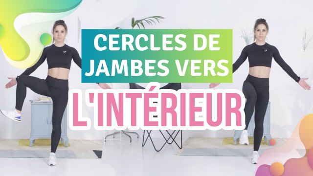 CERCLES DE JAMBES VERS L'INTÉRIEUR - Améliore ta santé