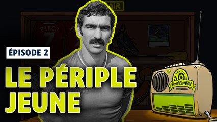 PODCAST ROND CENTRAL - Episode #2 : Le périple jeune (avec Raymond DOMENECH)