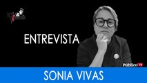 Vivas nos queremos (Entrevista a Sonia Vivas) - En La Frontera 24 de Octubre de 2019