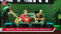 Biyonik el takılan Nuriye'nin hayali gerçek oldu