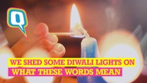 On Diwali We Throw Light On What These Words Really Mean Vs What People Think They Mean