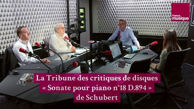 La Tribune des Critiques de Disques - Sonate pour piano n°18 D.894, de Schubert