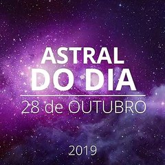 Astral do Dia 28 de Outubro