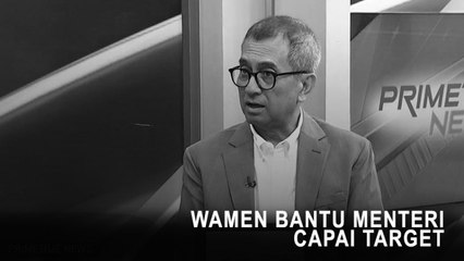 Highlight Primetime News - Wamen Bantu Menteri Capai Target