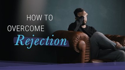 5 Ways to Overcome Rejection