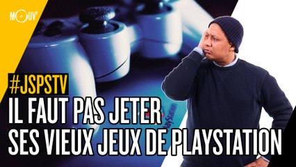 Je sais pas si t'as vu... Il ne faut pas jeter ses vieux jeux de Playstation