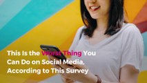 This Is the Worst Thing You Can Do on Social Media, According to This Survey