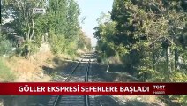 Göller Ekspresi Seferlere Başladı
