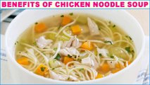 Amazing Health Benefits Of Chicken Noodle Soup, Here A Chicken Noodle Soup Recipe