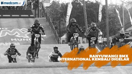 Genjot Pariwisata, Banyuwangi BMX International Kembali Digelar