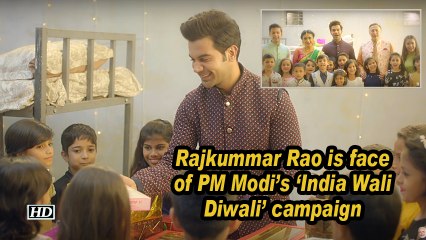 Rajkummar Rao is face of PM Modi's 'India Wali Diwali' campaign