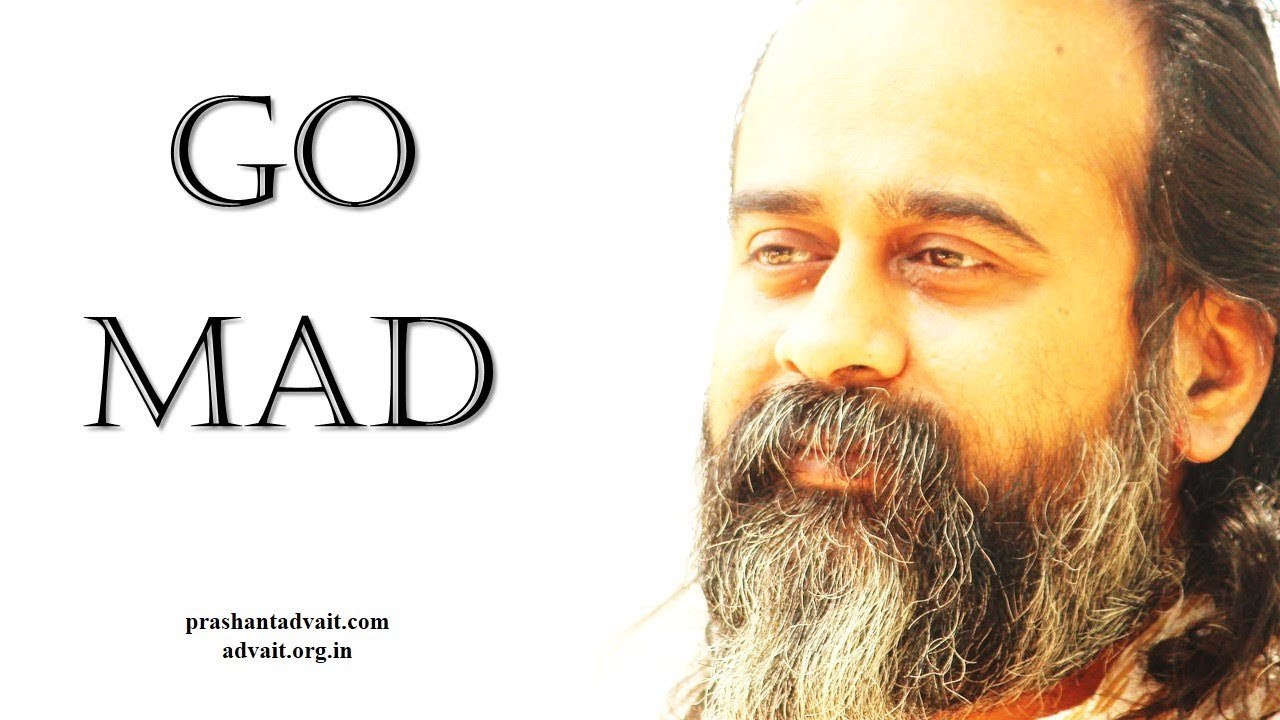 Acharya Prashant on Saint Rumi: Go mad, but go really mad. Don’t just pretend