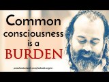 Acharya Prashant on Shiva Sutra: Common consciousness is a burden