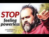 Acharya Prashant: How to stop feeling powerless?