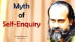 Acharya Prashant: The Myth of Self-Enquiry
