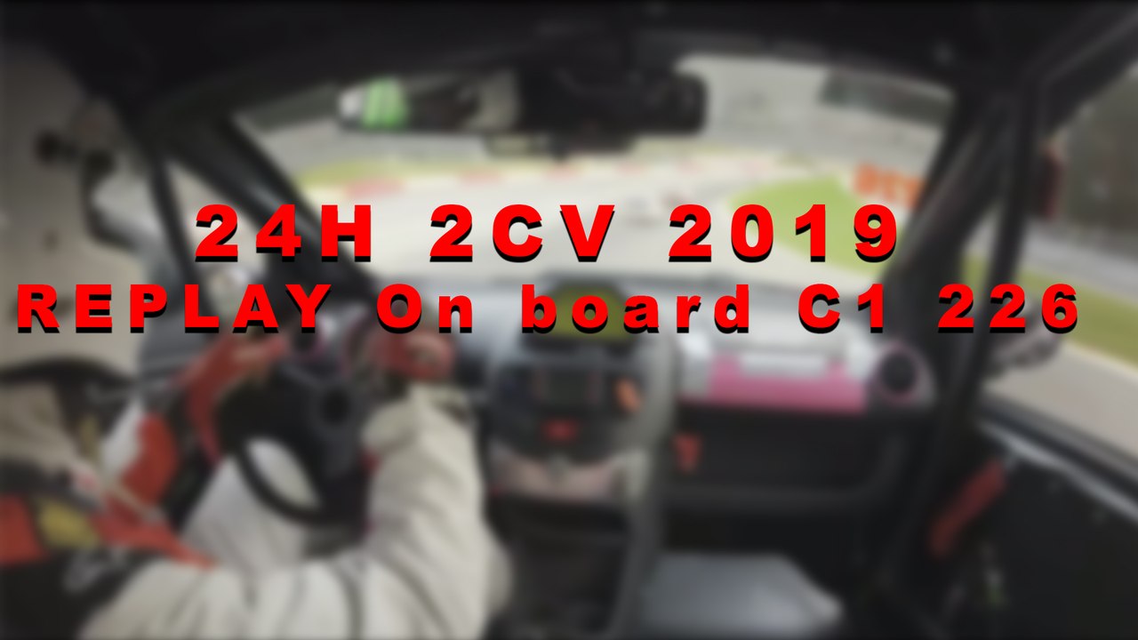 24H2CV 2019 - Live Onboard C1 229 (1)