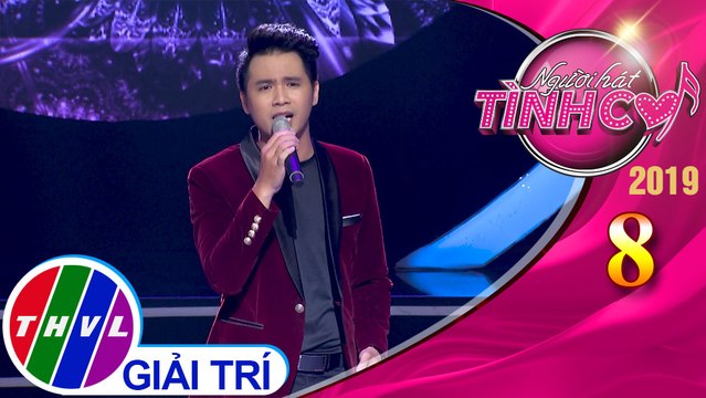 Người hát tình ca Mùa 4 - Tập 8[6]: Buồn trong kỷ niệm - Huy Luân