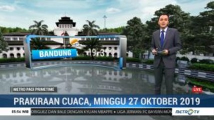 Prakiraan Cuaca Minggu 27 Oktober 2019