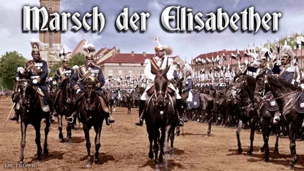 Marsch der elisabether - german march