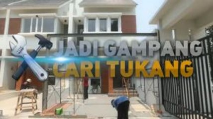 Jadi Gampang Cari Tukang (1)