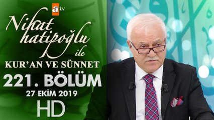 Nihat Hatipoğlu ile Kur'an ve Sünnet - 27 Ekim 2019