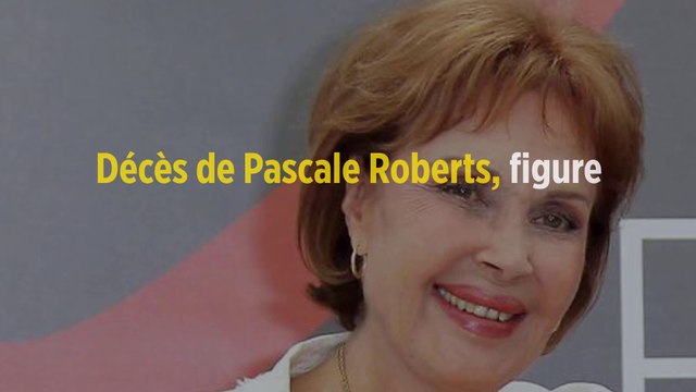 Décès de Pascale Roberts, figure de « Plus belle la vie »