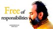Acharya Prashant: With all the responsibilities of the world, remain free of responsibilities