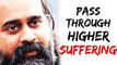 Acharya Prashant on Vivekachudamani: To get rid of suffering, pass through a higher suffering