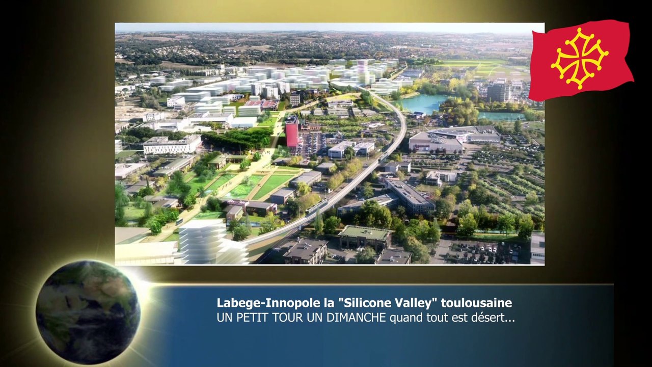 TOULOUSE. Un dimanche "désertique" dans la "Silicone Valley" toulousaine    (Hd 1080)