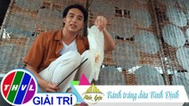 Việt Nam mến yêu - Tập 82: Bánh tráng dừa Bình Định