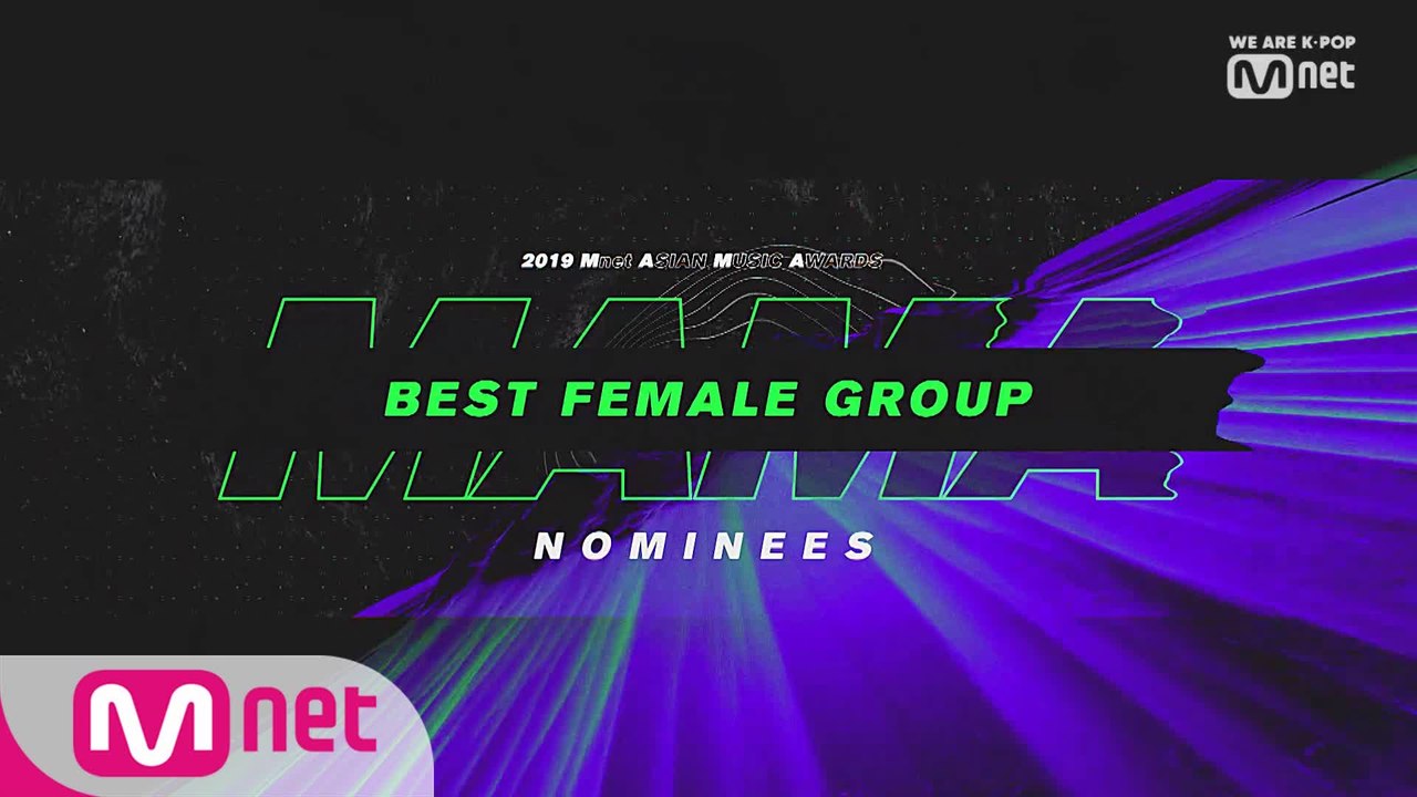 [2019 MAMA] Best Female Group Nominees