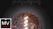 埃莉諾【Never Surrender（從未言敗）】 HD 官方完整版 MV