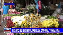 Presyo ng ilang bulaklak sa Dangwa, tumaas na