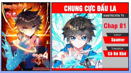 Chung Cực Đấu La Chap 81