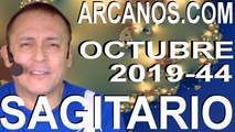 SAGITARIO OCTUBRE 2019 ARCANOS.COM - Horóscopo 27 de octubre al 2 de noviembre de 2019 - Semana 44