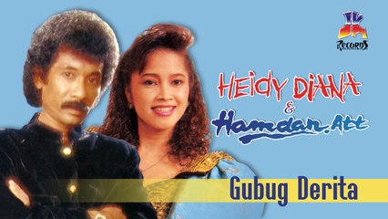 Heidy Diana & Hamdan ATT - Gubug Derita (Official Lyric Video)