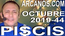 PISCIS OCTUBRE 2019 ARCANOS.COM - Horóscopo 27 de octubre al 2 de noviembre de 2019 - Semana 44