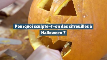 Pourquoi sculpte-t-on des citrouilles à Halloween ?