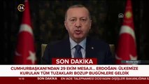 Erdoğan'dan 29 Ekim Cumhuriyet Bayramı mesajı
