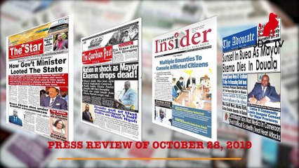 CAMEROONIAN PRESS REVIEW OF OCTOBER 28, 2019