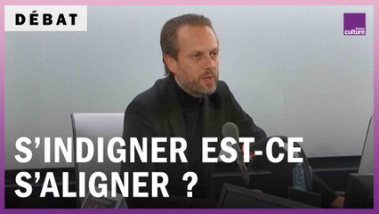 S’indigner est-ce s’aligner ?