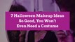 7 Halloween Makeup Ideas So Good, You Won’t Even Need a Costume