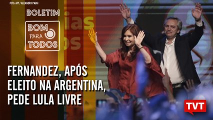Fernandez, após eleito na Argentina, pede Lula Livre – Novo áudio de Queiroz – Boletim 28.10.2019