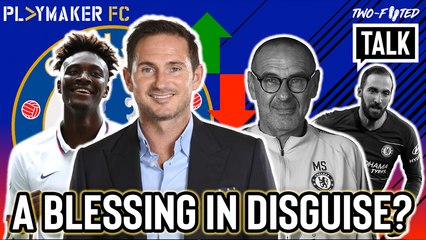Two-Footed Talk | Was Maurizio Sarri's Chelsea departure a blessing in disguise?