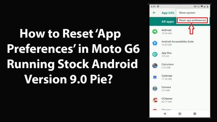 Télécharger la video: How to Reset App Preferences in Moto G6 Running Stock Android Version 9.0 Pie?