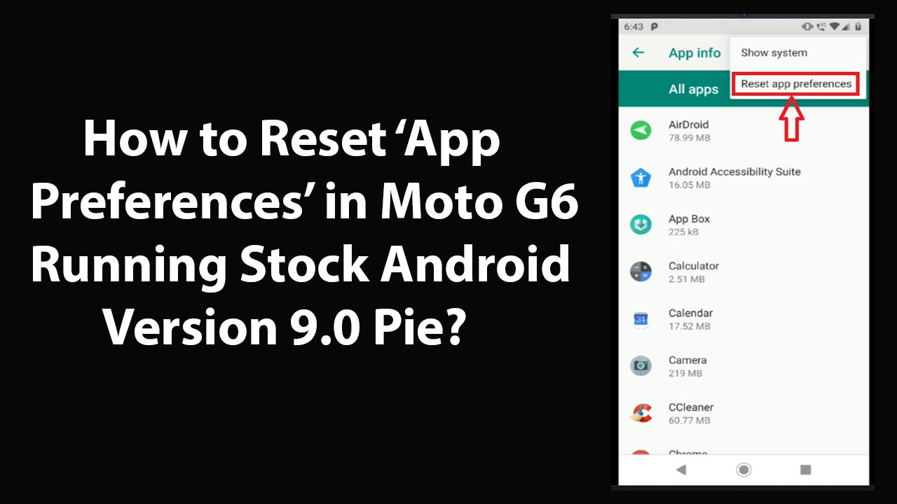 How to Reset App Preferences in Moto G6 Running Stock Android Version 9.0 Pie?