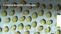 7 Health Benefits of Grapes