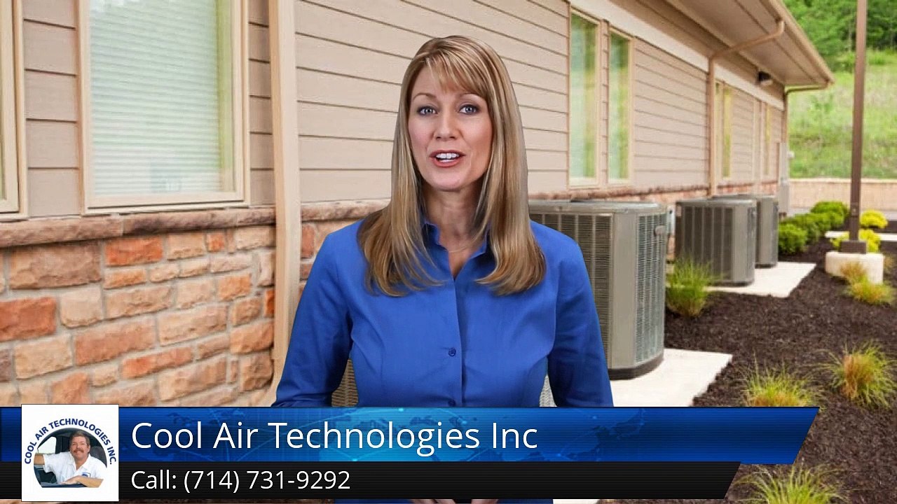 Heating And Air Conditioning Systems Tustin Ca (714) 731-9292 Cool Air Technologies Inc. Review