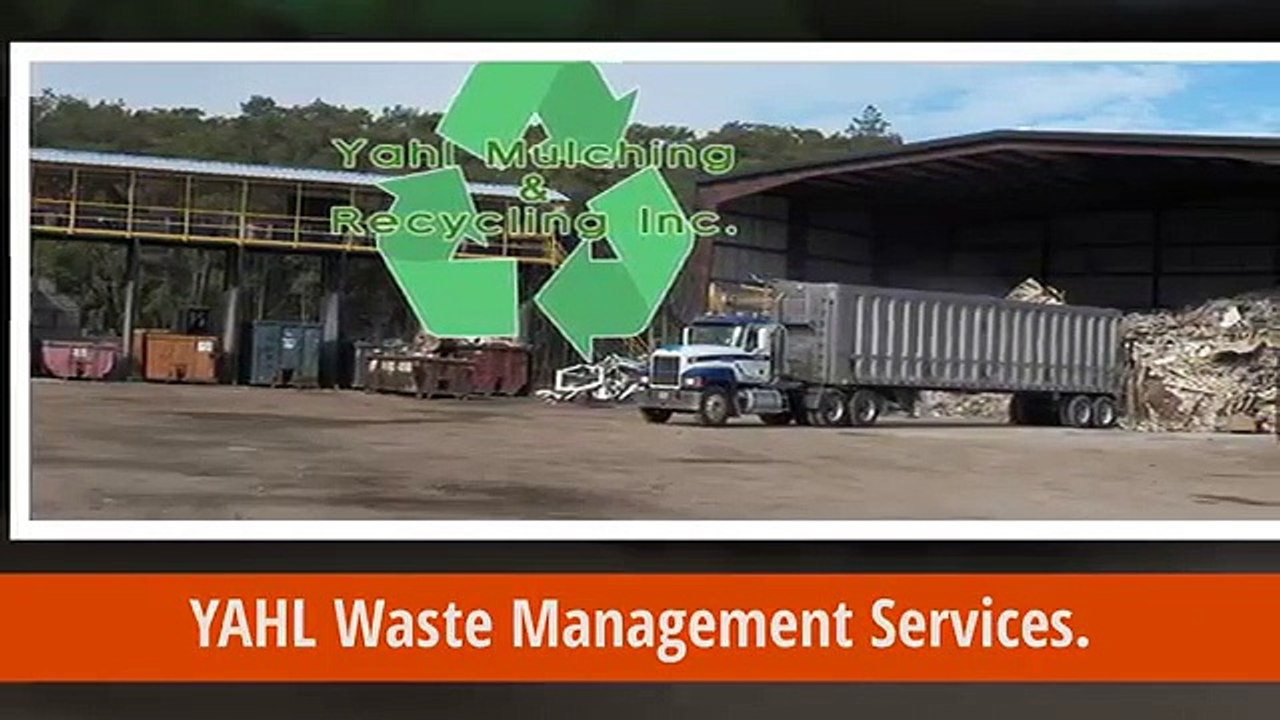 Yahl Mulching & Recycling, Inc Waste Management Services video