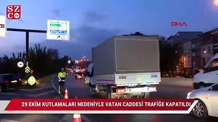 29 Ekim kutlamaları nedeniyle Vatan Caddesi trafiğe kapatıldı